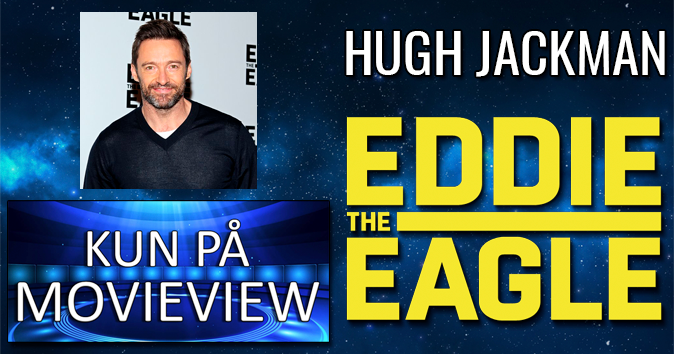 Eksklusivt Interview Med Hugh Jackman – Eddie the Eagle