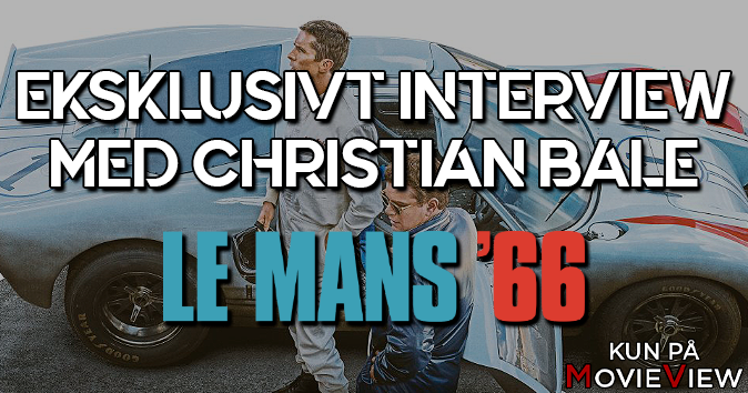 Eksklusivt Interview Med Skuespilleren Christian Bale (Le Mans 66′)