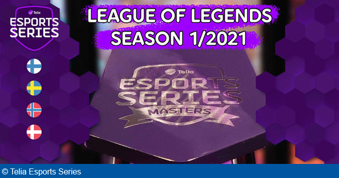 Telia Esports Series kicks off League of Legends Season 1/2021 this weekend!